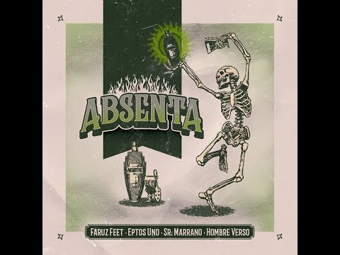 "Absenta" - Faruz Feet x Eptos Uno x Señor Marrano x Hombre Verso