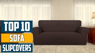 Top 10 Best Sofa Slipcovers in 2025 | Detailed Reviews & Buyer's Guide