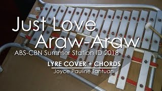 Video thumbnail of "Just Love Araw-Araw - ABS-CBN Summer Station ID 2018 - Lyre Cover"