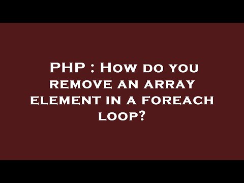 Delete Elements From Php Array In Foreach