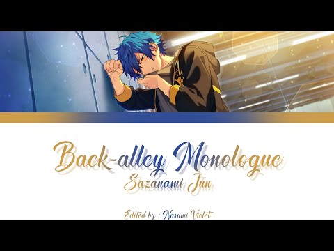 【ES】 Back-alley Monologue - Sazanami Jun 「KAN/ROM/ENG/IND」
