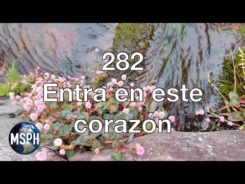HA62 | Himno 282 | Entra en este corazón