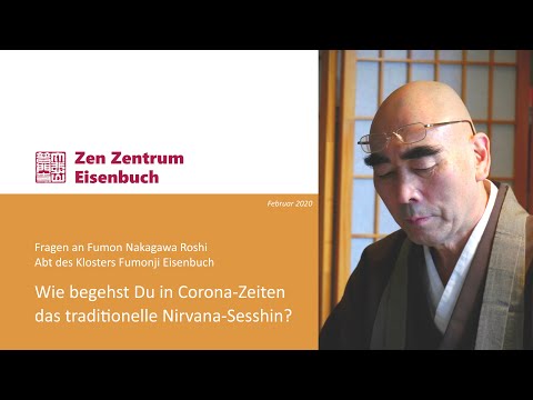Wie begehst Du in Corona-Zeiten das traditionelle Nirvana-Sesshin?