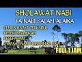 Sholawat Nabi Merdu l Sholawat Ya Nabi Salam Alaika l Mahalul Qiyam Penenang Hati dan Pembuka Rezeki Sholawat Nabi Merdu l Sholawat Ya Nabi Salam Alaika l Mahalul Qiyam Penenang Hati dan Pembuka Rezeki