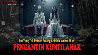 Download lagu TEGA..❗️❗️KAKAKKU TAK PERNAH PULANG SETELAH MALAM AKAD PENGANTIN PESUGIHAN mp3