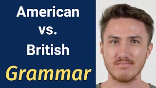 American vs  British English - GRAMMAR