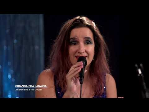 Ciranda pra Janaína (Kiko Dinucci / Jonathan Silva) - Mariana Furquim e Ná Ozzetti