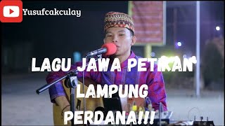 Download lagu LAGU JAWA PETIKAN LAMPUNG, CIPTAAN BANG ADI MESUJI😇😇 (KISAH KELUARGA BESAR) mp3