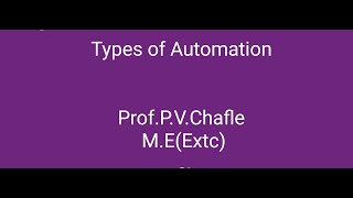 Types of Automation | LECTURE  28