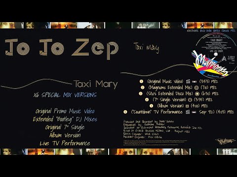 JO JO ZEP (feat Jane Clifton) ✨"TAXI MARY" (1982) X6 Special Mix Versions Video🎬📼 Remixes Disco '80s
