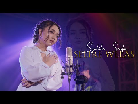 Syahiba Saufa - SELIRE WELAS (Official Music Video)