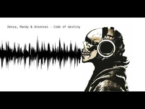 Denza, Mandy & Unsenses - Code of destiny