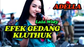 Download lagu LALA WIDY - EFEK GEDANG KLUTHUK | ADELLA THAILAND STYLE LIVE KARANGAGUNG PALANG TUBAN DHEHAN AUDIO mp3 Download lagu LALA WIDY - EFEK GEDANG KLUTHUK | ADELLA THAILAND STYLE LIVE KARANGAGUNG PALANG TUBAN DHEHAN AUDIO mp3