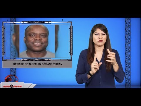 Beware of ‘Nigerian romance’ scam (ASL - 8.23.19)