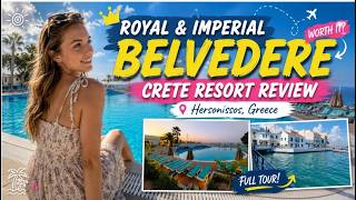 Royal and Imperial Belvedere Crete 🇬🇷 Full Resort Tour, Rooms, Pools, Food & Hon