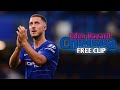 Eden Hazard in Chelsea - Goals & Skills clip | clip for edit