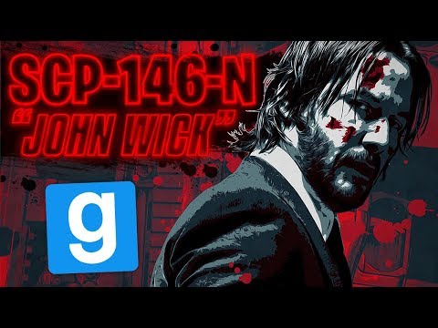 SCP RP // SCP-146-N JOHN WICK ! - Garry's Mod