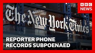 New York Times subpoenas raise press freedom concerns | BBC News 