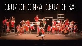 Coral da UFC canta Cruz de Cinza, Cruz de Sal