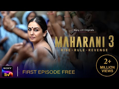 Maharani S3 | Sony LIV Originals | First Episode Free | Huma Qureshi, Amit Sial, Sohum Shah