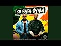 Mr Pilato, Egoslimflow & Dj Maphorisa - Ke Rata Byala (Official Audio) feat. SjeKonka & T.M.A RSA