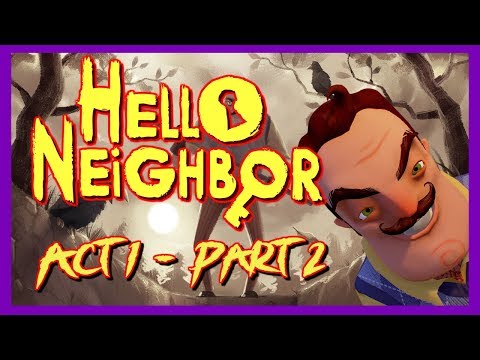 HELLO NEIGHBOR - Nintendo Switch Gameplay - ACT 1 (Part 2)