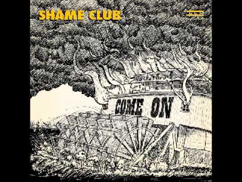 Shame Club - I Just Want You to be Free