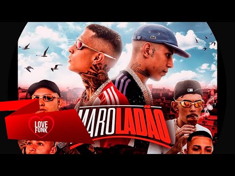 MAROLADÃO NOIS SEMPRE TÁ - MC Paiva, MC Don Juan, Gabb MC , MC GH do 7 e Menor Salim (DJ Oreia)