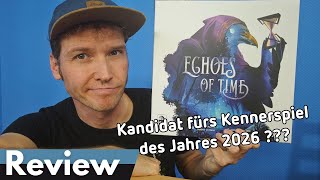 Echoes of Time – Ein Kandidat fürs KdJ 2026? - Brettspiel Review