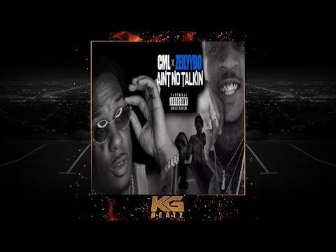 CML x ZeilyyBo - Aint No Talkin [Prod. By Hermanata] [New 2020]