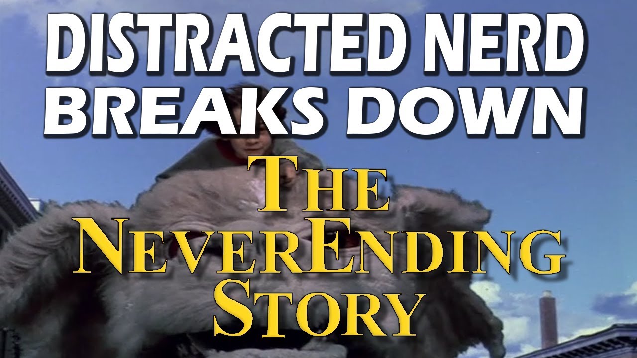 The NeverEnding Story Breakdown