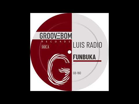 Luis Radio - Funbuka (Original Mix)