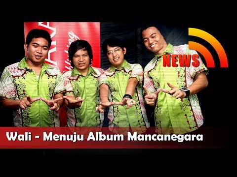 Wali Band - Menuju Album Mancanegara - Nagaswara News - NSTV