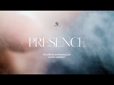Spontaneous Worship: Presence Ep. 1