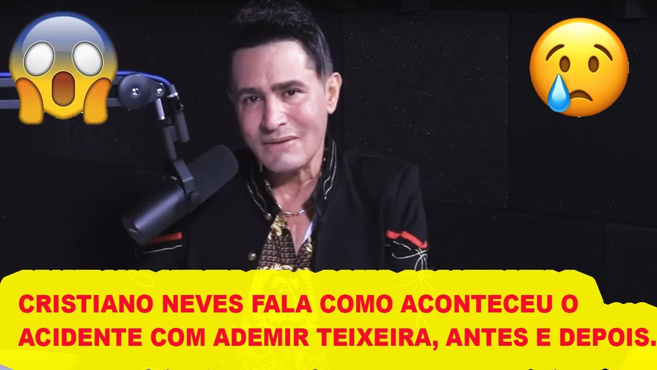 CRISTIANO NEVES CONTA  COMO TUDO ACONTECEU ANTES DO ACIDENTE COM SEU FILHO ADEMIR TEIXEIRA.