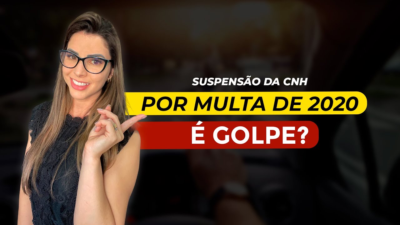 Suspensão da CNH por multa de 2020 é golpe?