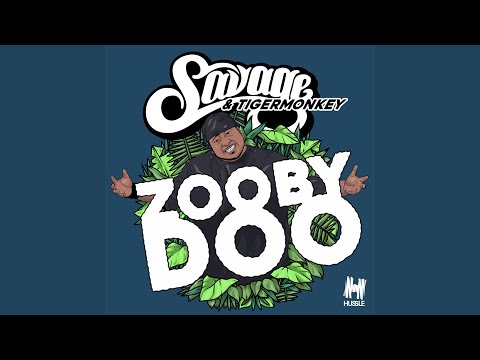 Zooby Doo (Savage Remix)