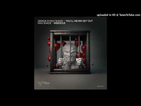 Max Shade & Ainada-You'll Never Get Out