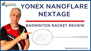 Yonex Nanoflare Nextage Badminton Racket Review