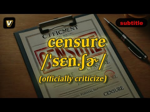 [v] Censure meaning (officially criticize) with 5 examples