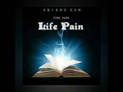 YUNG PAPA  - LIFE PAIN