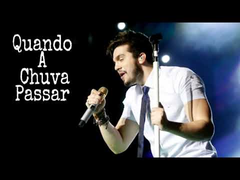 Luan Santana - Quando A Chuva Passar