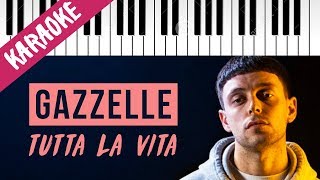 Gazzelle | Tutta La Vita // Piano Karaoke con Testo