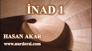 Hasan Akar - İnad 1