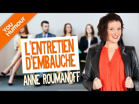 ANNE ROUMANOFF - L'entretien d'embauche
