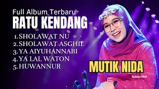 Download lagu MUTIK NIDA RATU KENDANG FULL  ALBUM  mp3