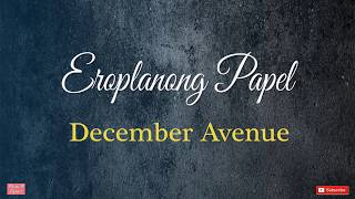 Eroplanong Papel-December Avenue (Lyrics)