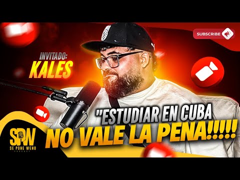 Kales: "La Realidad de estudiar en CUBA" | SE PONE WENO PODCAST 🎧