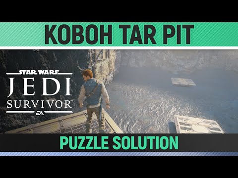 Star Wars Jedi: Survivor - Koboh Tar Pit - Puzzle Solution