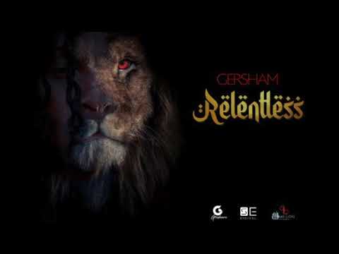 Gersham - Relentless (Official Audio )